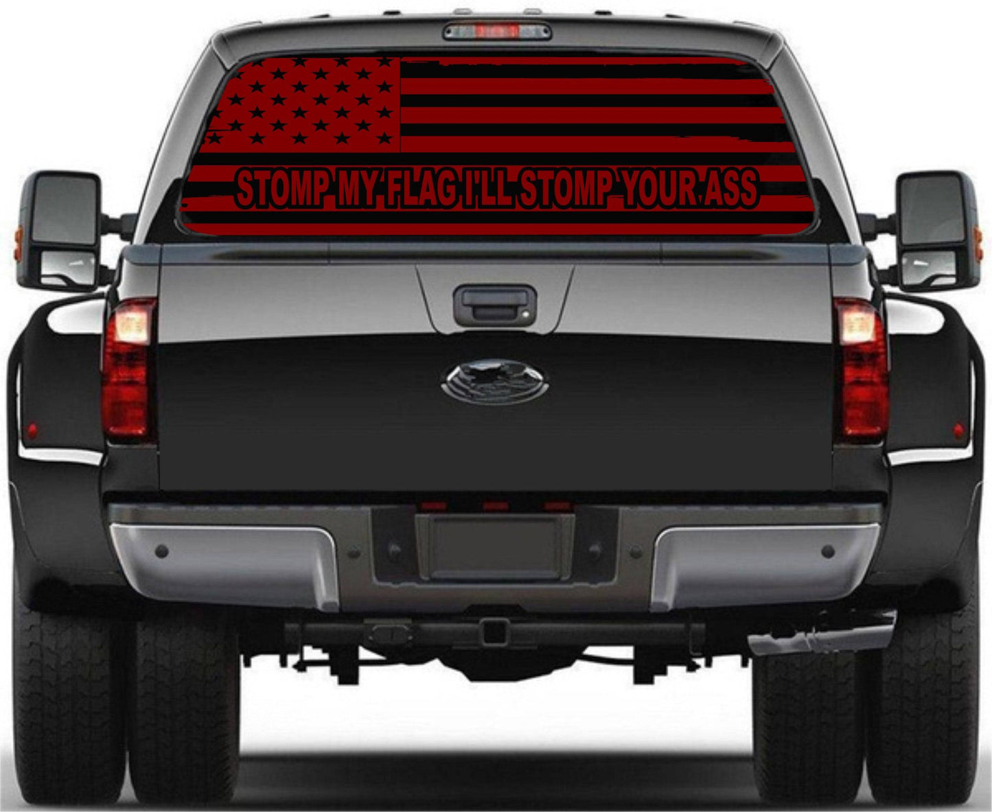 "Stomp My Flag I'll Stomp Your Ass" Distressed American Flag Decal for Any Trucks, SUV's Rear Window. Sizes Available.